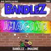 Imagine - Single album lyrics, reviews, download