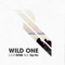 Wild One (feat. Tep No) - Lucky Rose lyrics