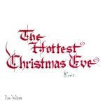 The Hottest Christmas Eve Ever - Single