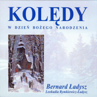 Bernard Ladysz & Leokadia Rymkiewicz-Ładysz - Kolędy w Dzień Bożego Narodzenia artwork