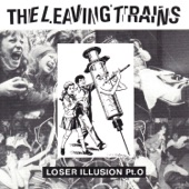 The Leaving Trains - Kids Wanna Know