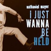 Nathaniel Mayer - I Wanna Dance with You