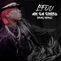 An ga gnefo - Single - Le Fou An ga gnefo - Single - Le Fou