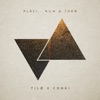 Now & Then (Tilø & ConKi Remix) - Single