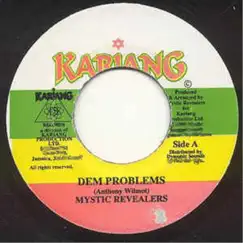 Dem Problems - Single by Mystic Revealers album reviews, ratings, credits