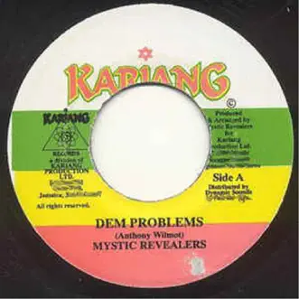 Dem Problems by Mystic Revealers song reviws