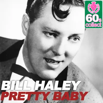 Pretty Baby (Remastered) - Single - Bill Haley