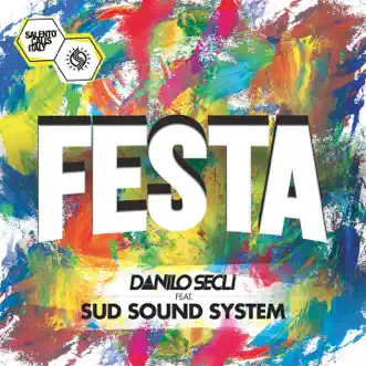 Festa (feat. Sud Sound System) - Single by Danilo Secli album reviews, ratings, credits