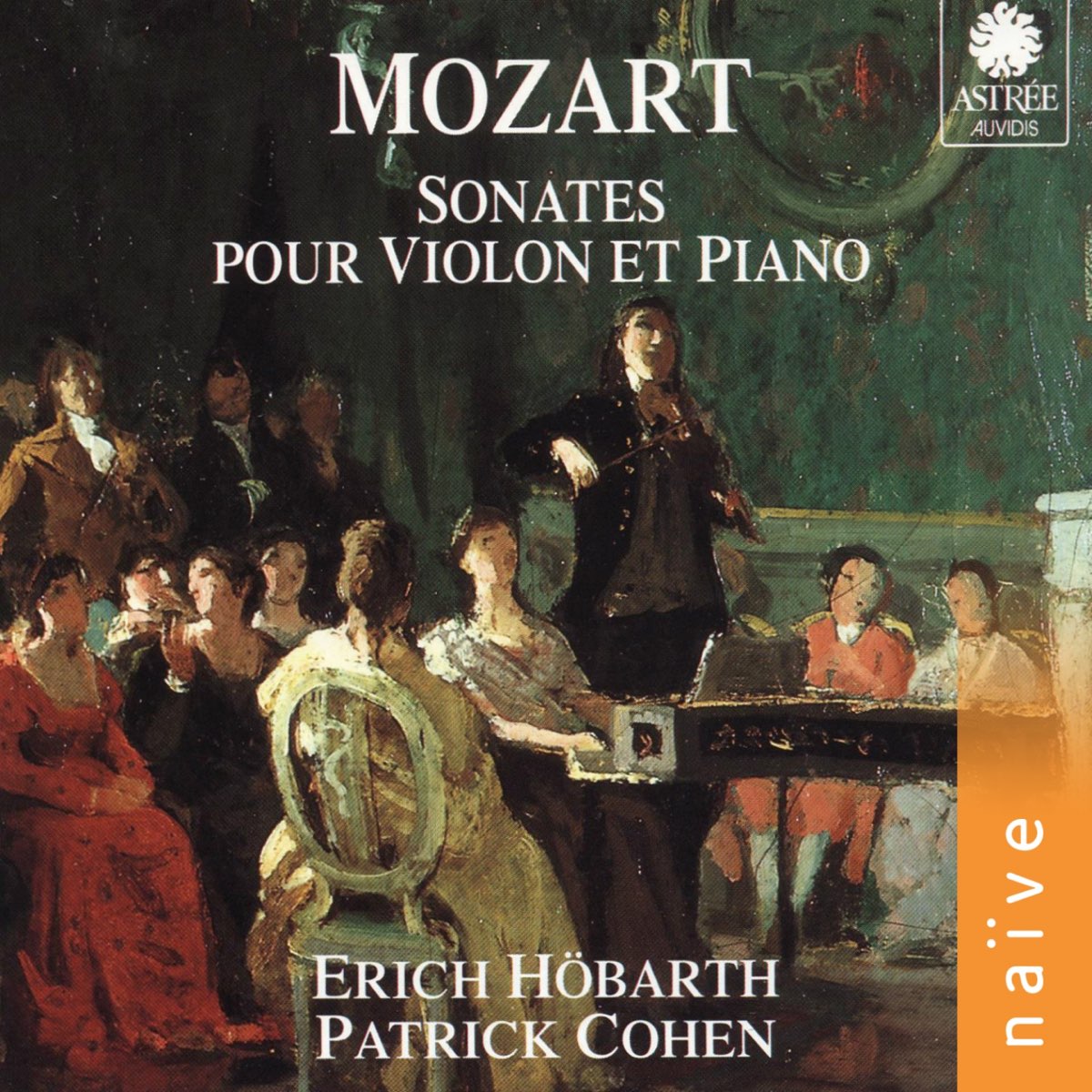 ‎Mozart: Sonates pour violon et piano by Erich Höbarth & Patrick Cohen ...