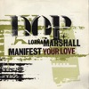 Manifest Your Love (feat. Lorna Marshall) - EP