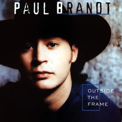 Outside the Frame - Paul Brandt