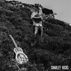 Charley Hicks by Charley Hicks album reviews, ratings, credits