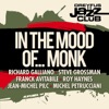 Dreyfus Jazz Club: In the Mood of... Monk, 2011