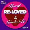 Best of Re-Loved, Vol. 1 album lyrics, reviews, download