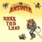 Gone Too Long (Acoustic) - The Answer lyrics