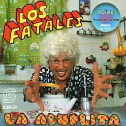 La Abuelita - Los Fatales La Abuelita - Los Fatales