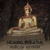 Healing Breaths: Music of Buddhism – Sounds for Meditation and Relaxation, Road to Enlightenment, New Energy with Yoga artwork