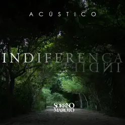 Indiferença (Acústico) - Single - Sorriso Maroto