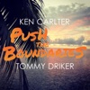 Push the Boundaries (feat. Tommy Driker) - Single