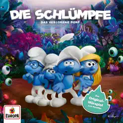 Die Schlümpfe - Das verlorene Dorf - Hörspiel zum Kinofilm - Die Schlümpfe