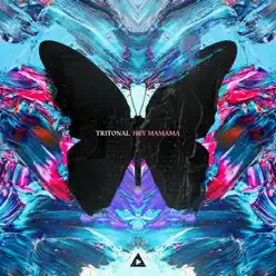 Hey Mamama - Single - Tritonal Hey Mamama - Single - Tritonal