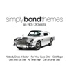 Simply Bond Themes, 2007
