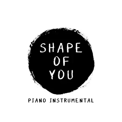 Shape of You (Piano Instrumental) - Single - The Blue Notes