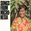 Songs From Micronesia