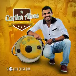 Eita Coisa Boa - Carlim Alves