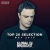 Global DJ Broadcast - Top 20 May 2017, 2017