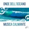 Atmosfera da spiaggia (Tempo di distendersi) - Relax musica zen club lyrics