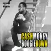 Cash Money Boogie Down - Single album lyrics, reviews, download