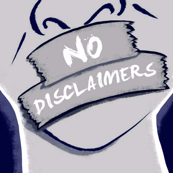 No Disclaimers Podcast cover