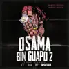 Osama Bin Guapo - EP album lyrics, reviews, download