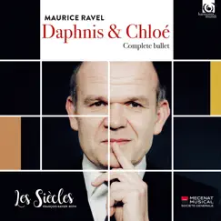 Ravel: Daphnis et Chloé (Live) by Les Siècles, Ensemble Aedes & François-Xavier Roth album reviews, ratings, credits