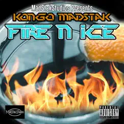 Fire N ICE by Kongo MadStak album reviews, ratings, credits