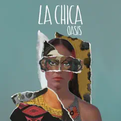 Oasis - EP by La Chica album reviews, ratings, credits