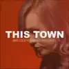 This Town (Acoustic) [feat. Annie Bardonski] - Single album lyrics, reviews, download