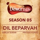 Dil Beparvah (feat. Dhruv Bhola & Nikhil Vasudevan) [The Dewarists, Season 5] artwork