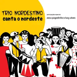 Canta o Nordeste - Trio Nordestino