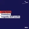 Stream & download Luigi Nono: Prometeo, Tragedia dell'ascolto