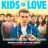 Kids in Love (Original Motion Picture Soundtrack) - Rael Jones