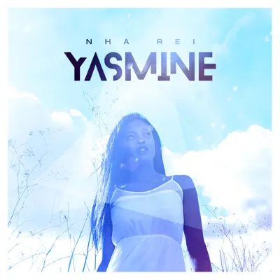 Nha Rei - Single - Yasmine