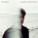 CLOSE YOUR EYES cover art