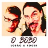 O Bobo (feat. Roger) - Single