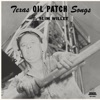 Texas Oil Patch Songs