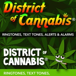 District Of Cannabis® Marijuana Ringtones & Alarms