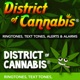 District Of Cannabis® Marijuana Ringtones & Alarms