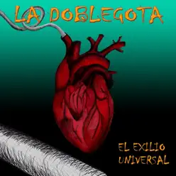 La Doblegota - El Exilio Universal