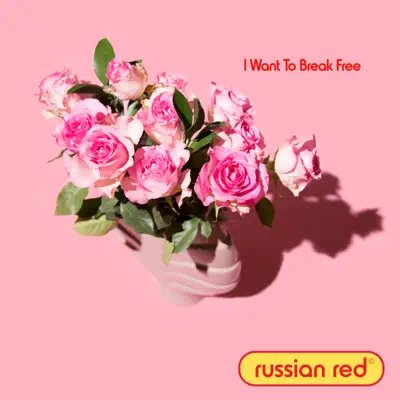 I Want to Break Free - Single - Russian Red